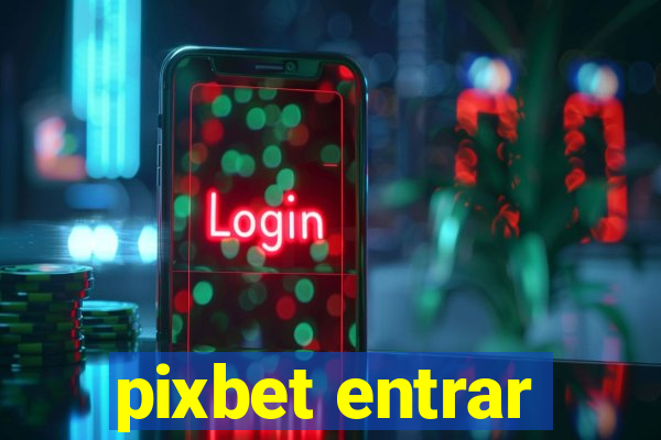 pixbet entrar
